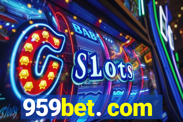 959bet. com